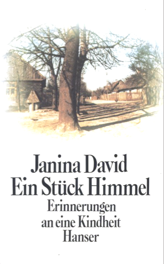 Cover der Autobiografie von Janina David, Ein Stück Himmel. Erinnerungen an eine Kindheit, Hanser-Verlag München 1981